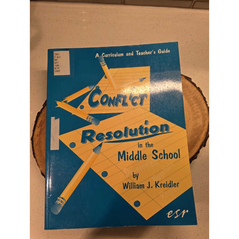 Conflict Resolution In The Middle School by William Kreidler